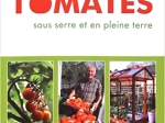 Cultiver ses tomates